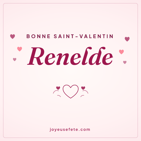 Image carrée « Bonne Saint-Valentin Renelde » pour WhatsApp