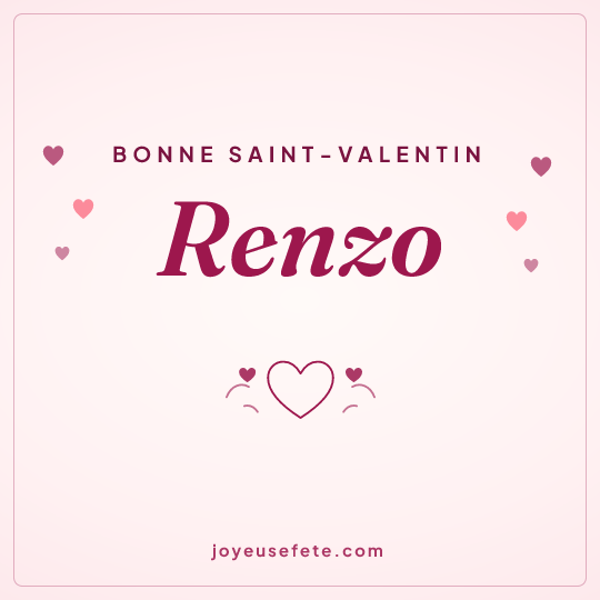Image carrée « Bonne Saint-Valentin Renzo » pour WhatsApp
