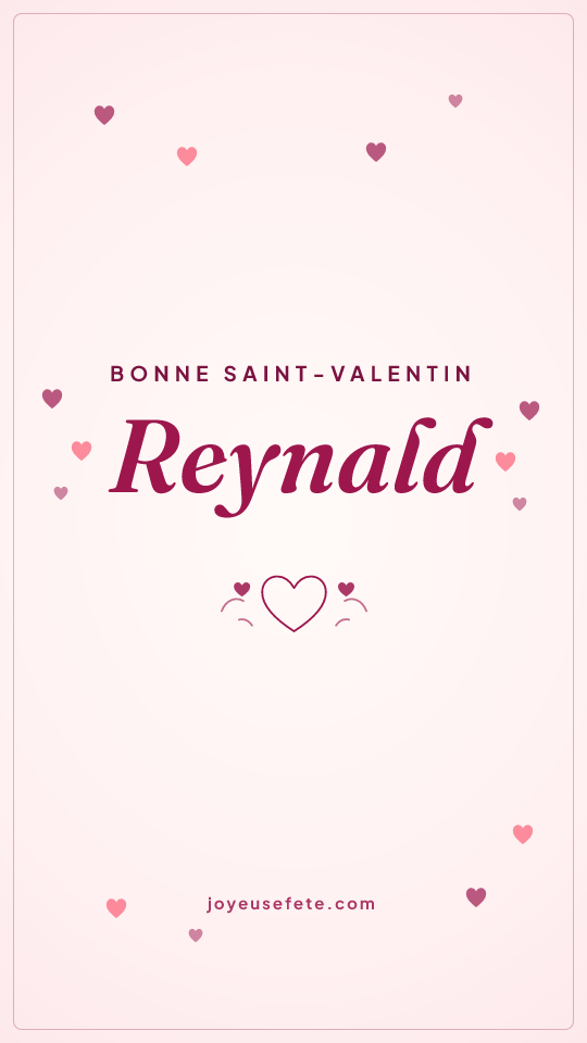 Image « Bonne Saint-Valentin Reynald » au format story