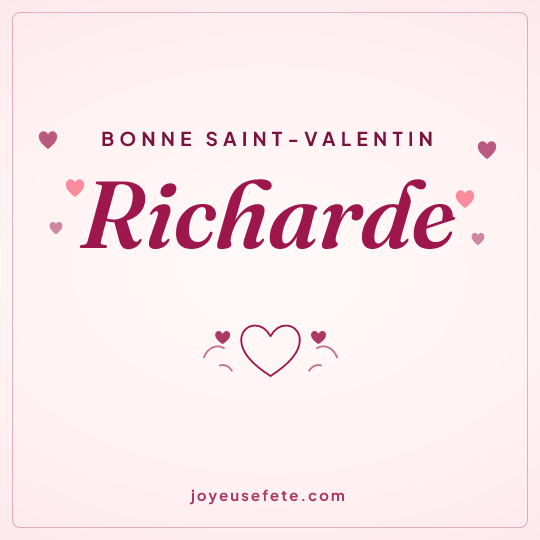 Image carrée « Bonne Saint-Valentin Richarde » pour WhatsApp