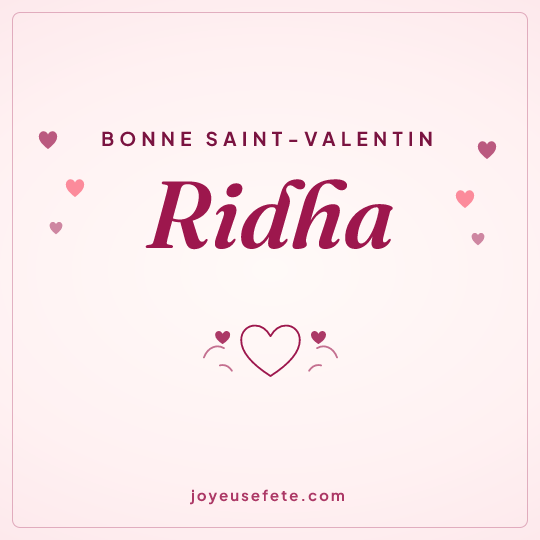 Image carrée « Bonne Saint-Valentin Ridha » pour WhatsApp