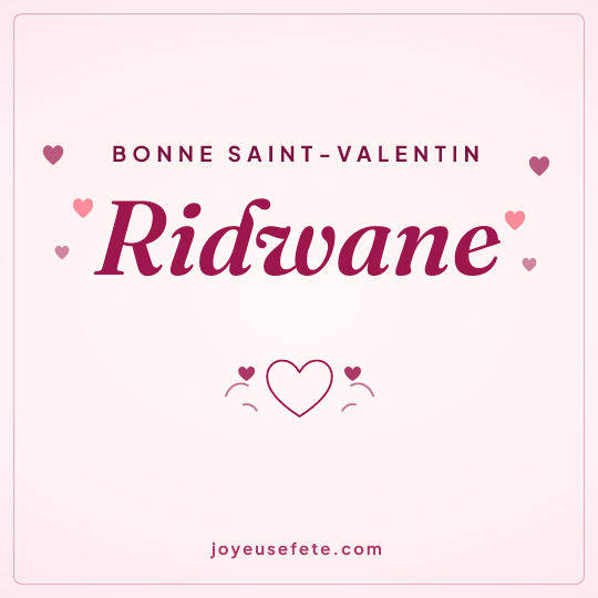 Image carrée « Bonne Saint-Valentin Ridwane » pour WhatsApp
