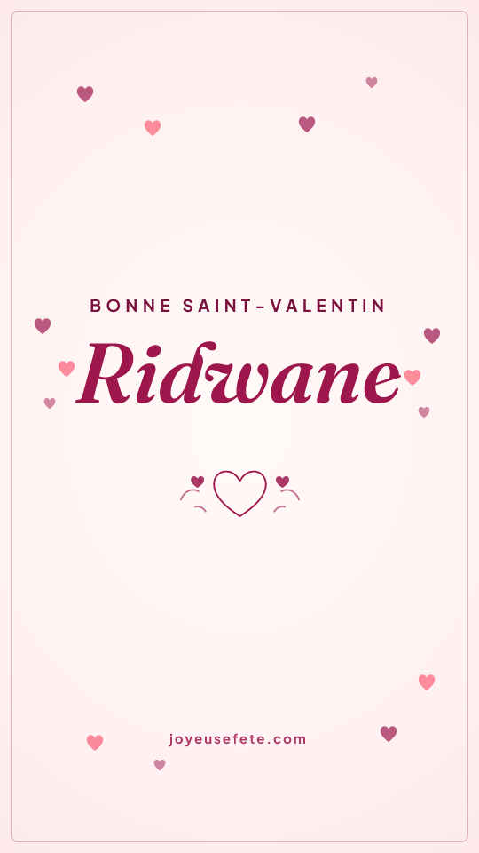 Image « Bonne Saint-Valentin Ridwane » au format story