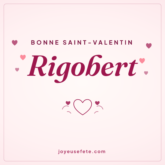 Image carrée « Bonne Saint-Valentin Rigobert » pour WhatsApp