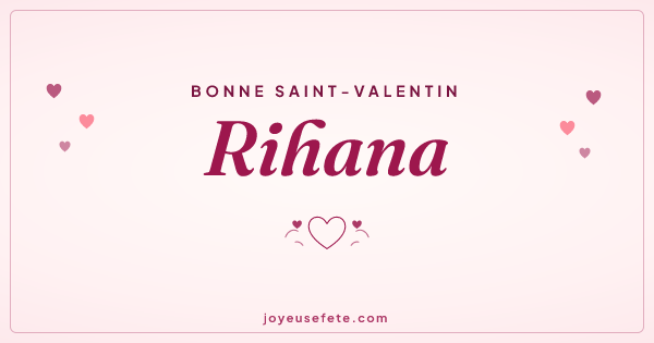 Image « Bonne Saint-Valentin Rihana » au format large