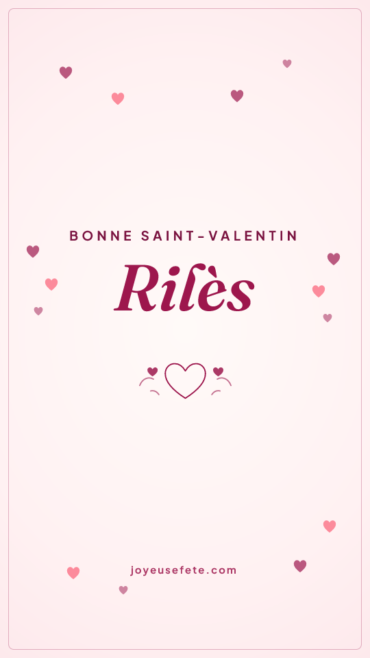 Image « Bonne Saint-Valentin Rilès » au format story
