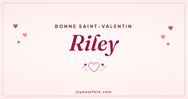 Image « Bonne Saint-Valentin Riley » au format large