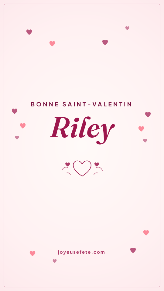 Image « Bonne Saint-Valentin Riley » au format story