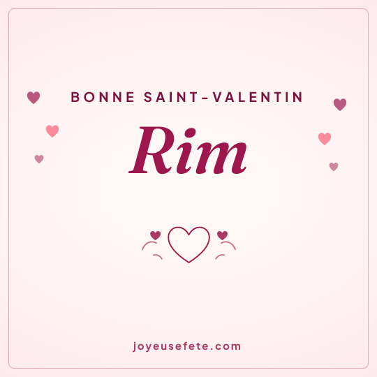 Image carrée « Bonne Saint-Valentin Rim » pour WhatsApp