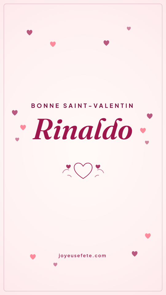 Image « Bonne Saint-Valentin Rinaldo » au format story