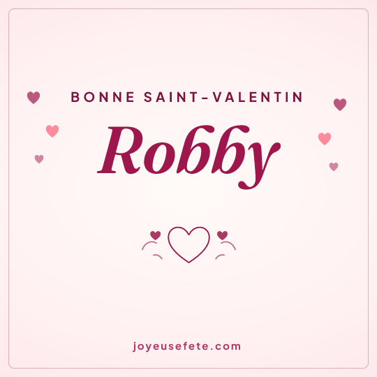 Image carrée « Bonne Saint-Valentin Robby » pour WhatsApp