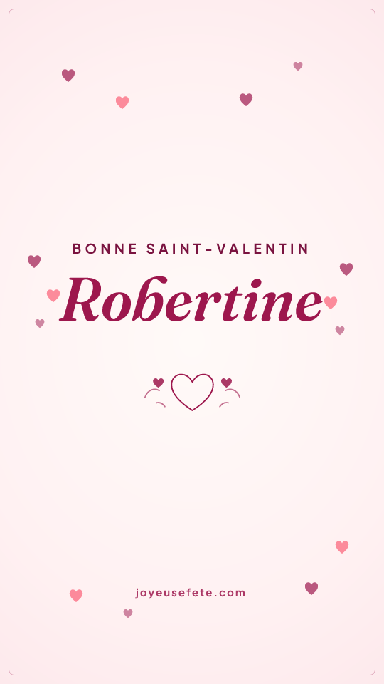 Image « Bonne Saint-Valentin Robertine » au format story