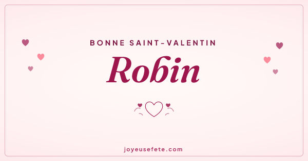 Image « Bonne Saint-Valentin Robin » au format large