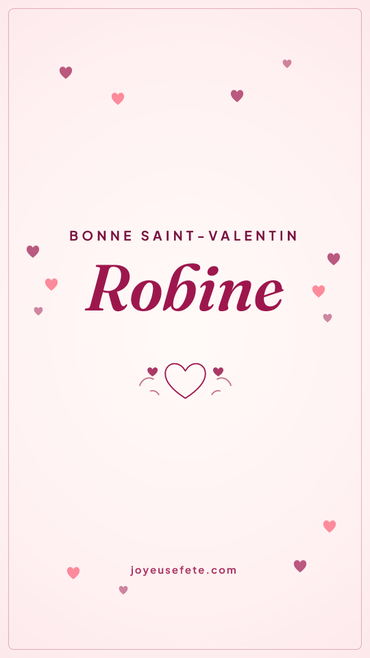 Image « Bonne Saint-Valentin Robine » au format story
