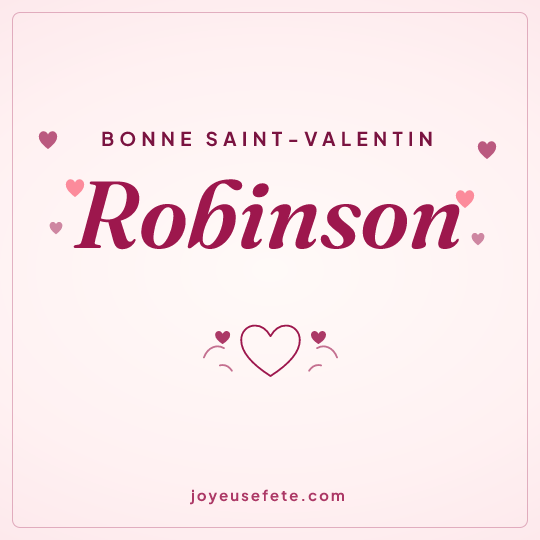 Image carrée « Bonne Saint-Valentin Robinson » pour WhatsApp