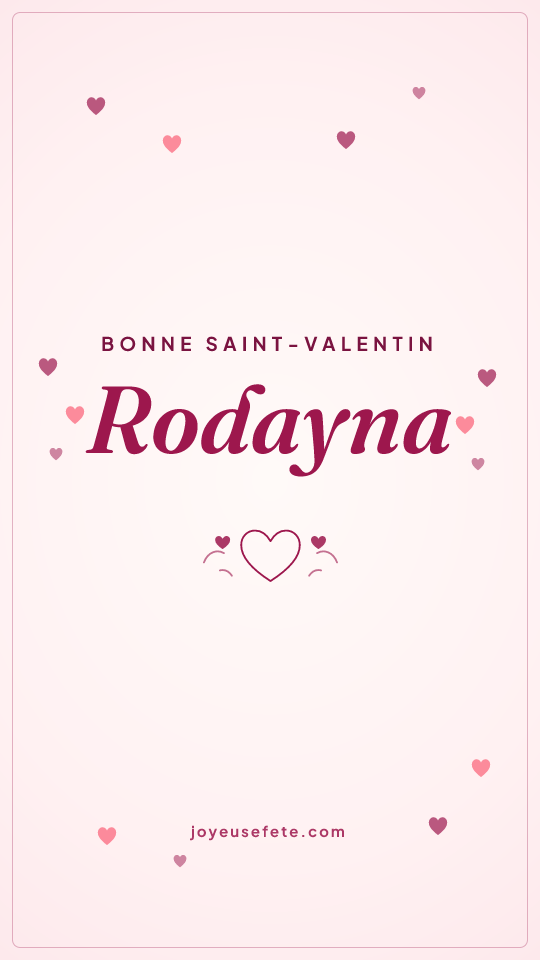 Image « Bonne Saint-Valentin Rodayna » au format story