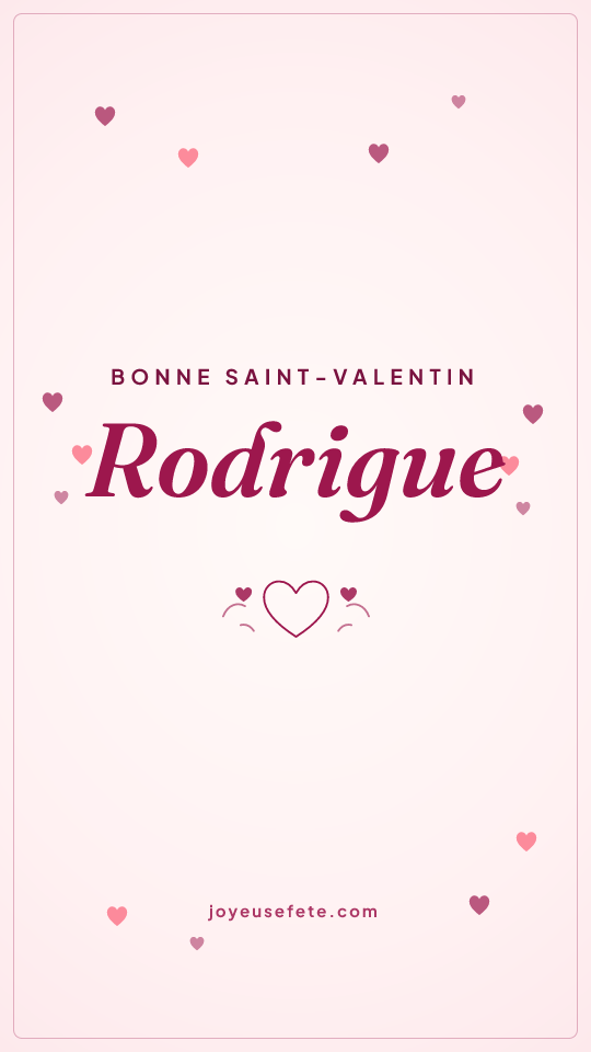 Image « Bonne Saint-Valentin Rodrigue » au format story