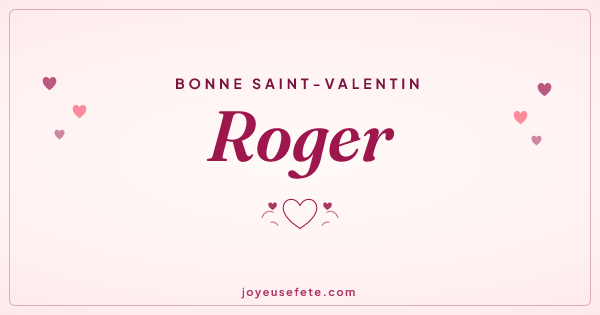 Image « Bonne Saint-Valentin Roger » au format large