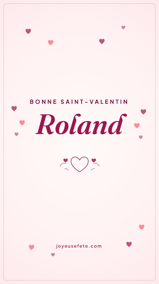 Image « Bonne Saint-Valentin Roland » au format story