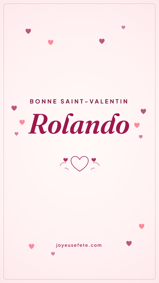 Image « Bonne Saint-Valentin Rolando » au format story