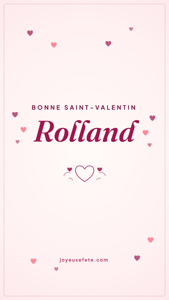 Image « Bonne Saint-Valentin Rolland » au format story