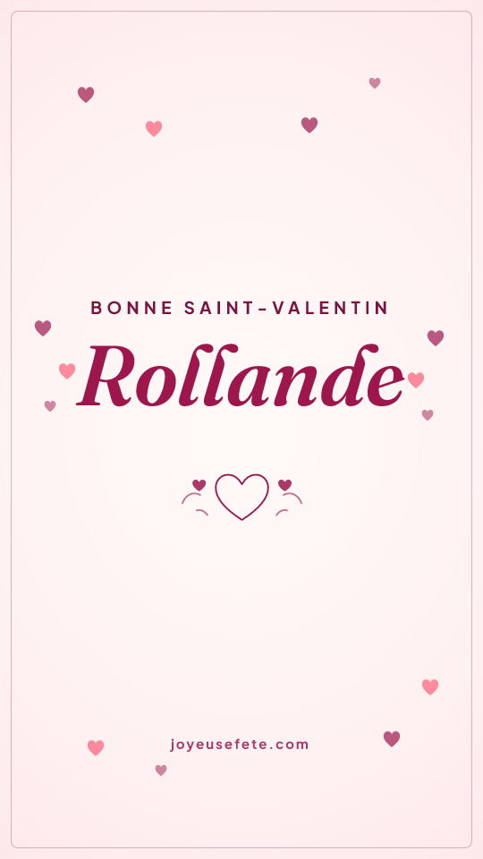 Image « Bonne Saint-Valentin Rollande » au format story