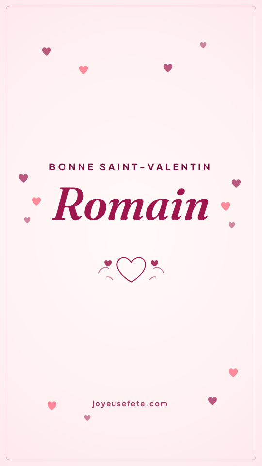 Image « Bonne Saint-Valentin Romain » au format story