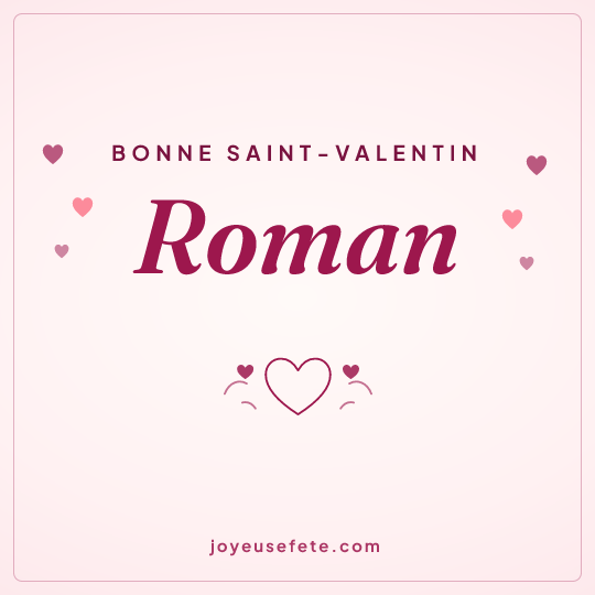 Image carrée « Bonne Saint-Valentin Roman » pour WhatsApp