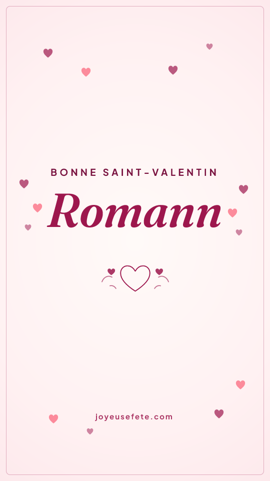 Image « Bonne Saint-Valentin Romann » au format story