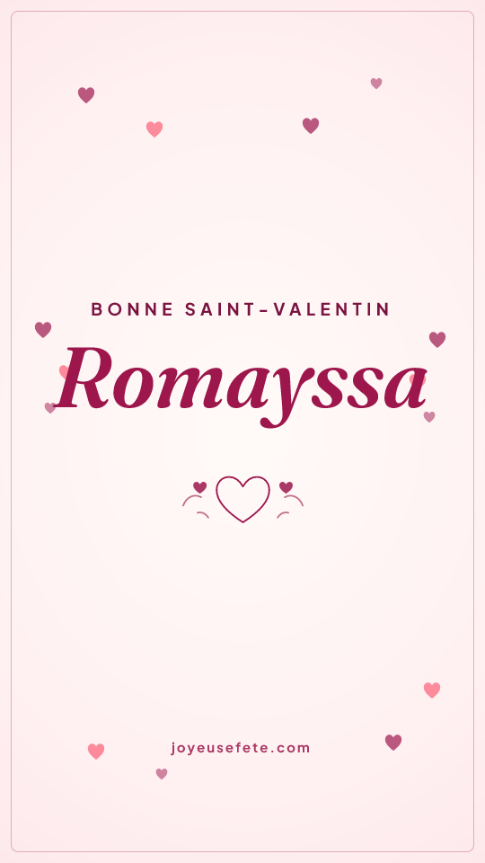 Image « Bonne Saint-Valentin Romayssa » au format story