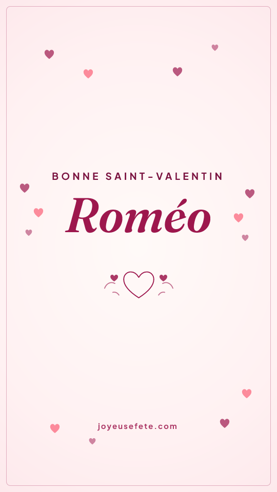 Image « Bonne Saint-Valentin Roméo » au format story