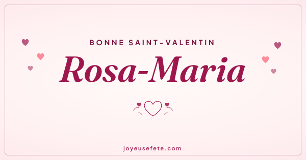 Image « Bonne Saint-Valentin Rosa-Maria » au format large