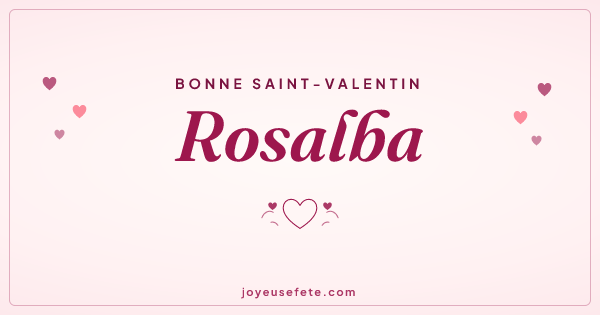 Image « Bonne Saint-Valentin Rosalba » au format large