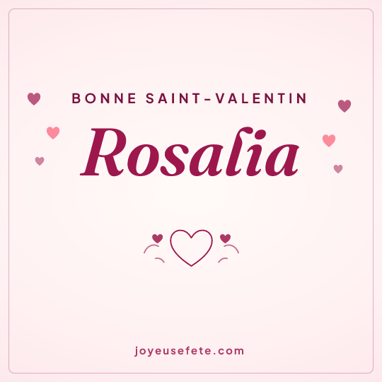 Image carrée « Bonne Saint-Valentin Rosalia » pour WhatsApp