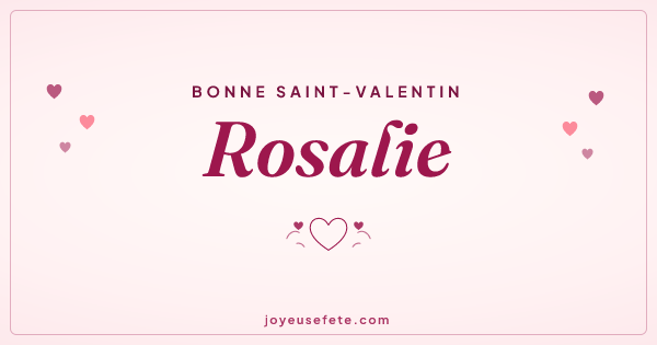 Image « Bonne Saint-Valentin Rosalie » au format large