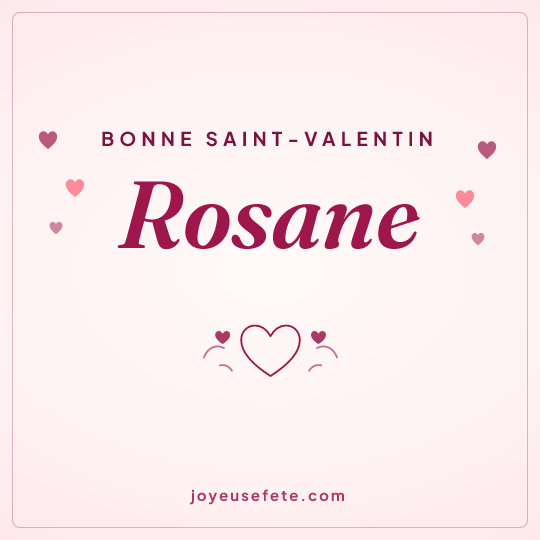 Image carrée « Bonne Saint-Valentin Rosane » pour WhatsApp
