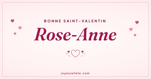 Image « Bonne Saint-Valentin Rose-Anne » au format large