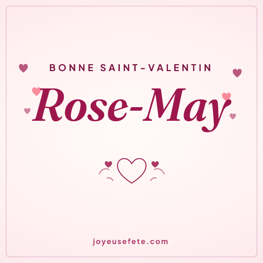 Image carrée « Bonne Saint-Valentin Rose-May » pour WhatsApp