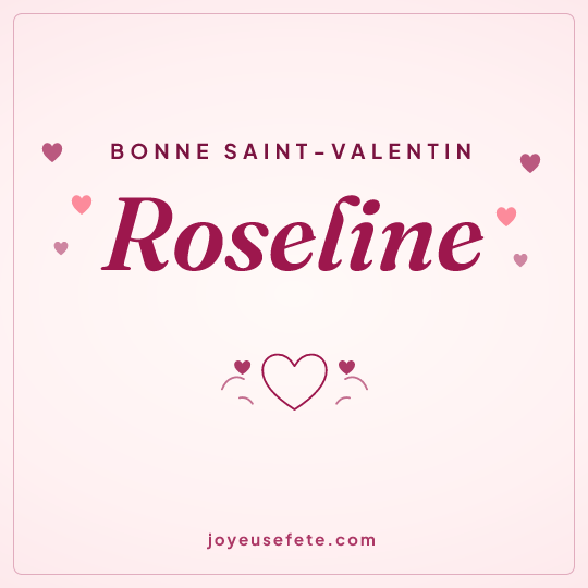 Image carrée « Bonne Saint-Valentin Roseline » pour WhatsApp