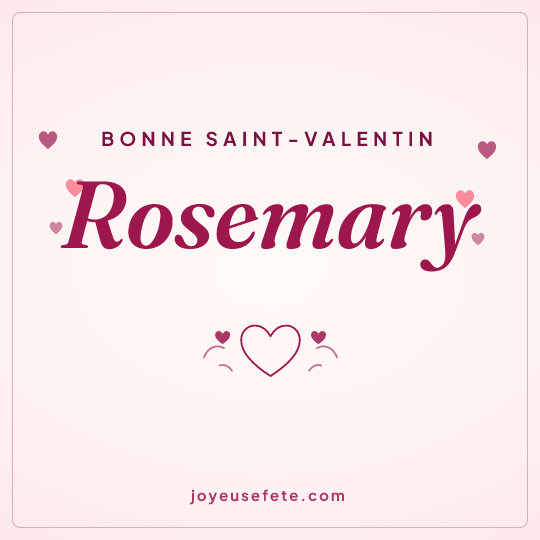 Image carrée « Bonne Saint-Valentin Rosemary » pour WhatsApp