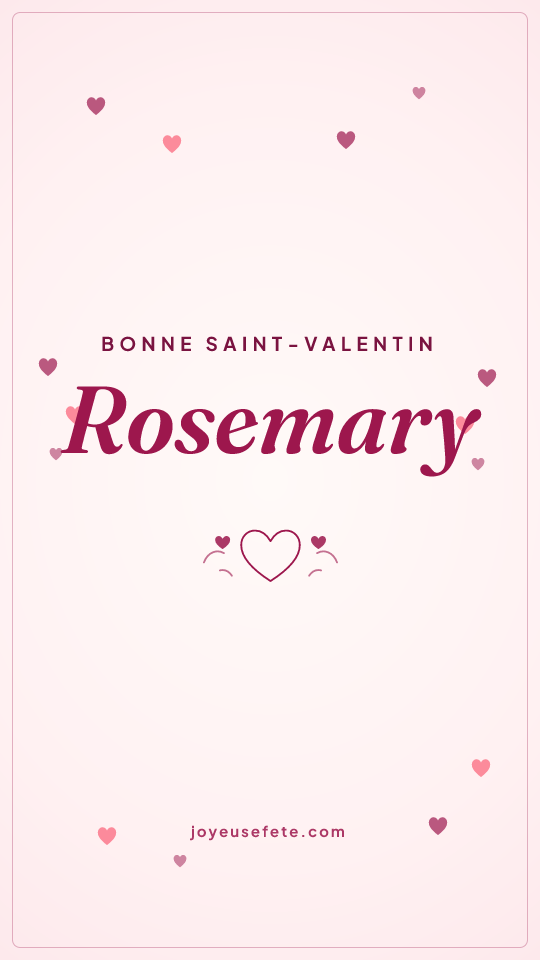 Image « Bonne Saint-Valentin Rosemary » au format story