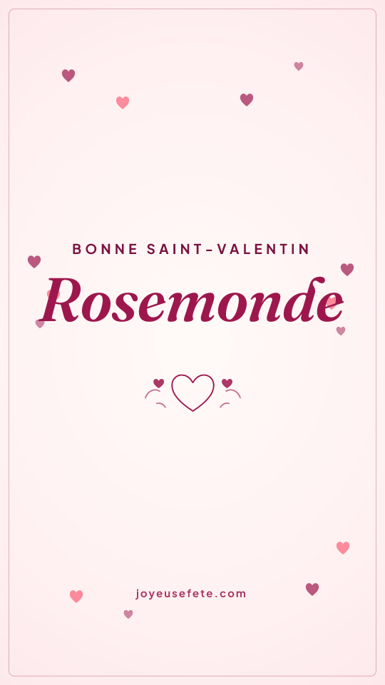 Image « Bonne Saint-Valentin Rosemonde » au format story