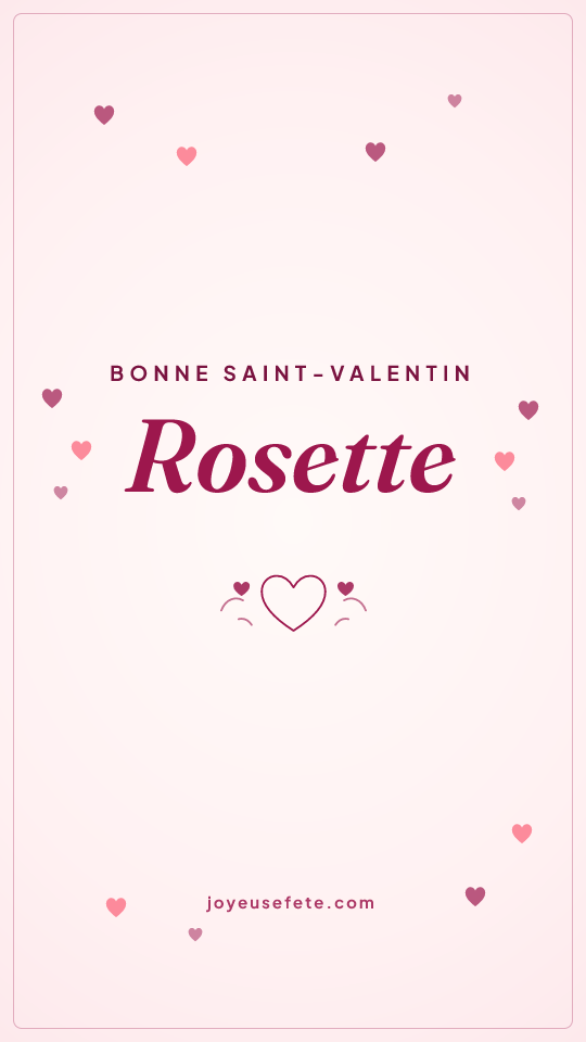 Image « Bonne Saint-Valentin Rosette » au format story