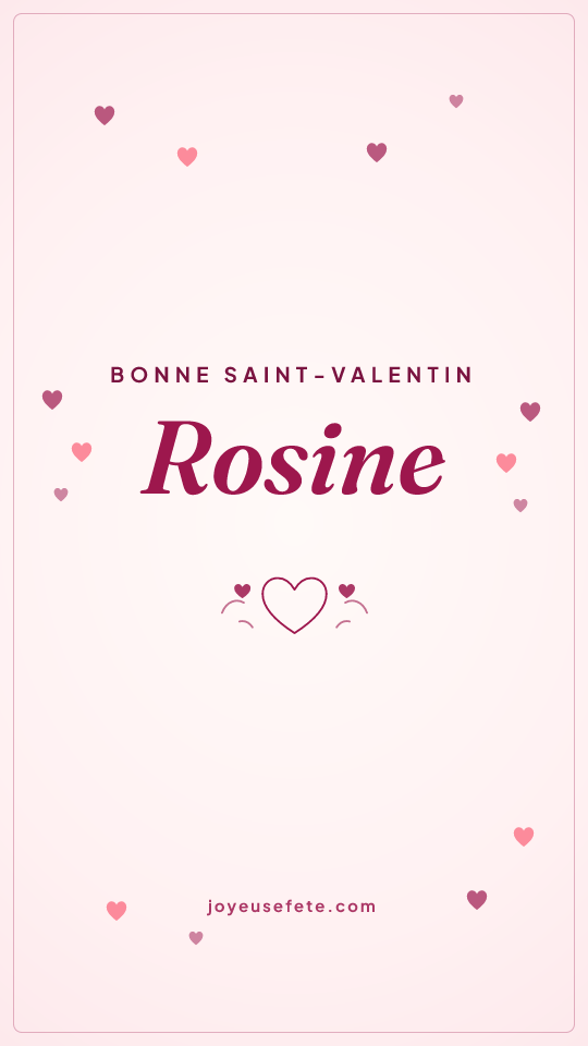 Image « Bonne Saint-Valentin Rosine » au format story