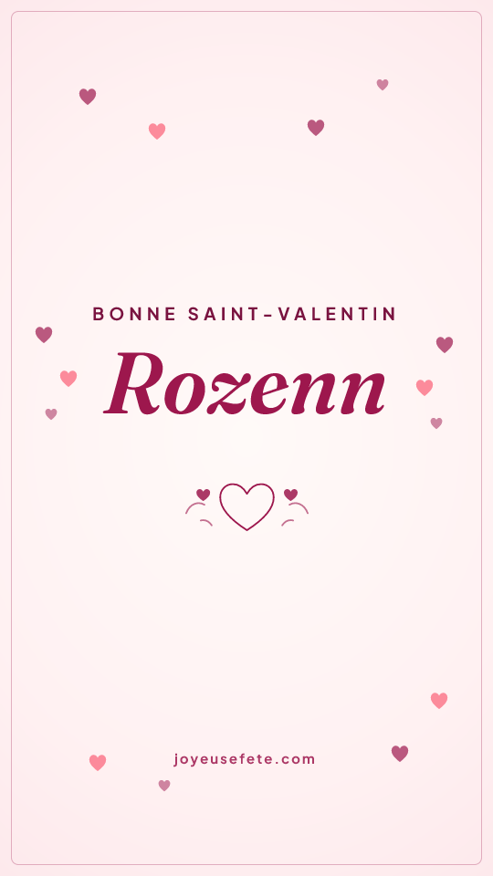 Image « Bonne Saint-Valentin Rozenn » au format story