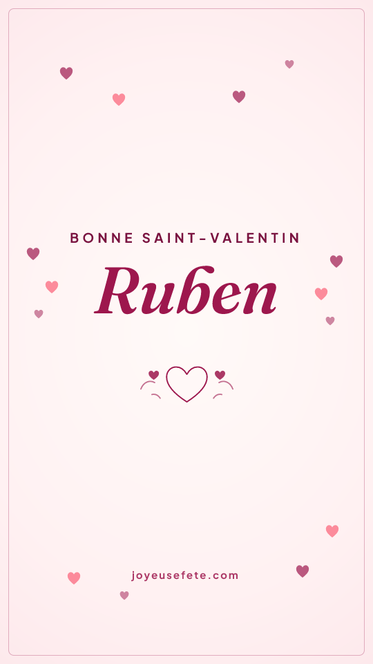 Image « Bonne Saint-Valentin Ruben » au format story