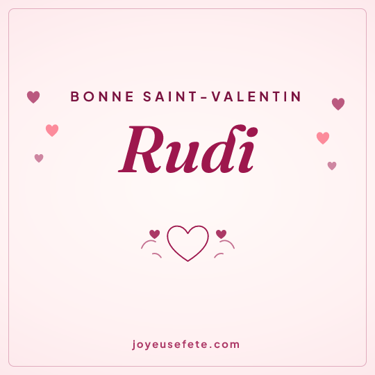 Image carrée « Bonne Saint-Valentin Rudi » pour WhatsApp