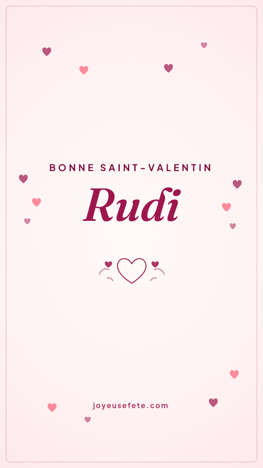 Image « Bonne Saint-Valentin Rudi » au format story