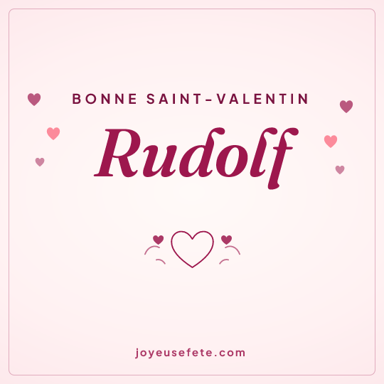 Image carrée « Bonne Saint-Valentin Rudolf » pour WhatsApp