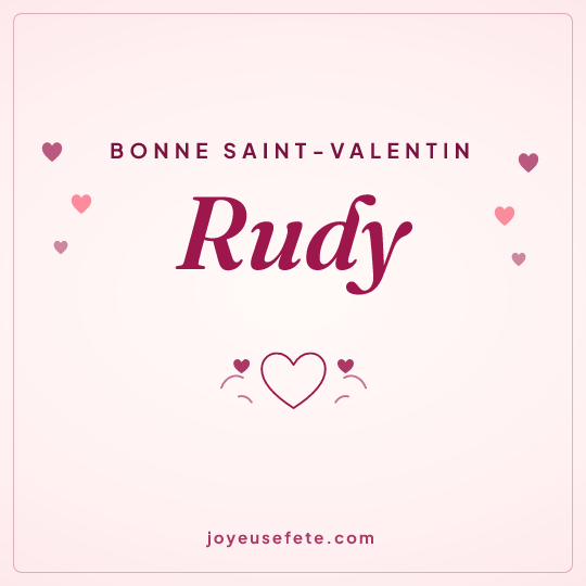 Image carrée « Bonne Saint-Valentin Rudy » pour WhatsApp